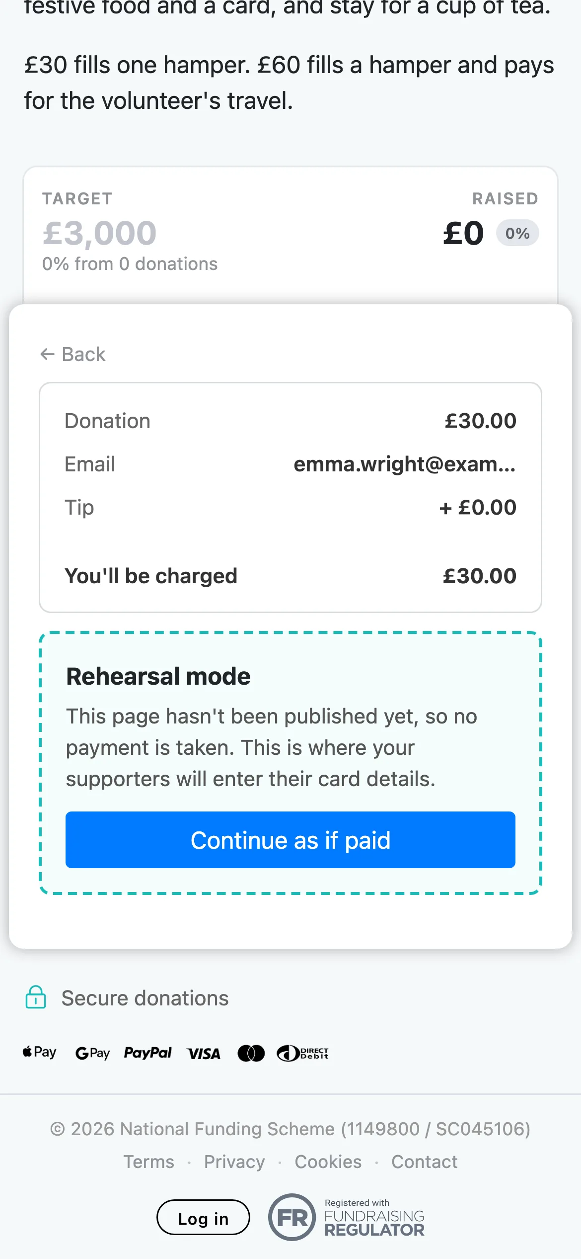Give a test donation: In Preview the payment step takes no money. The screen calls it Rehearsal mode. Tap Continue as if paid to see the rest of the journey.