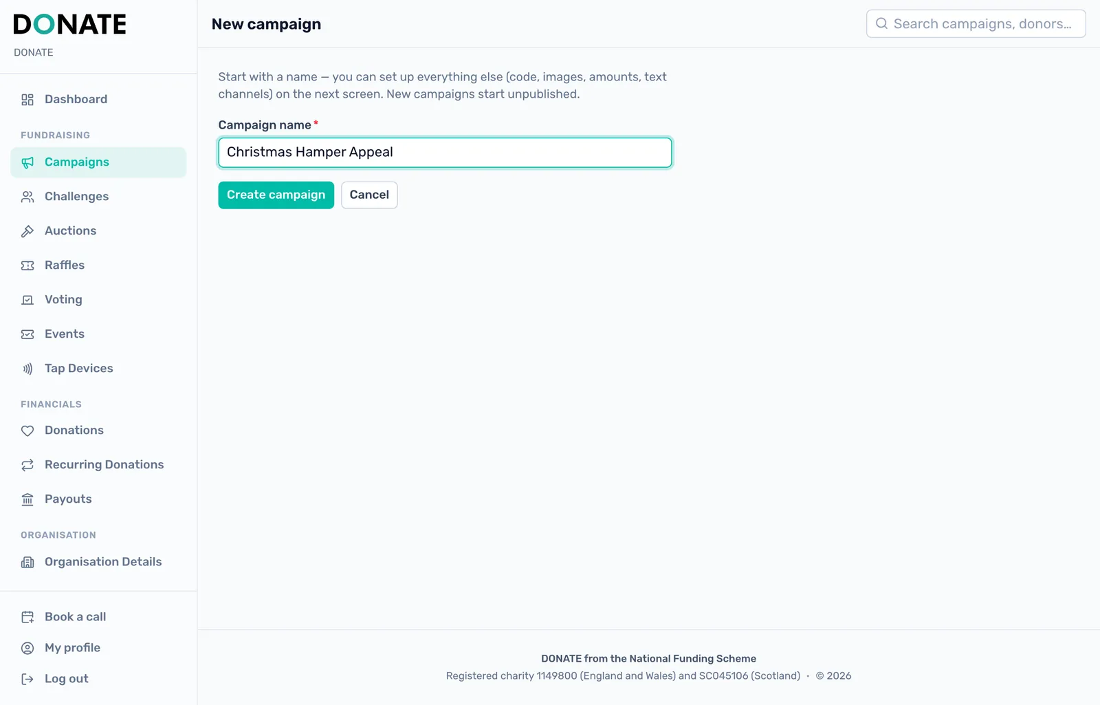 Start with a name: Click New campaign, type a name of up to 64 characters and click Create campaign.