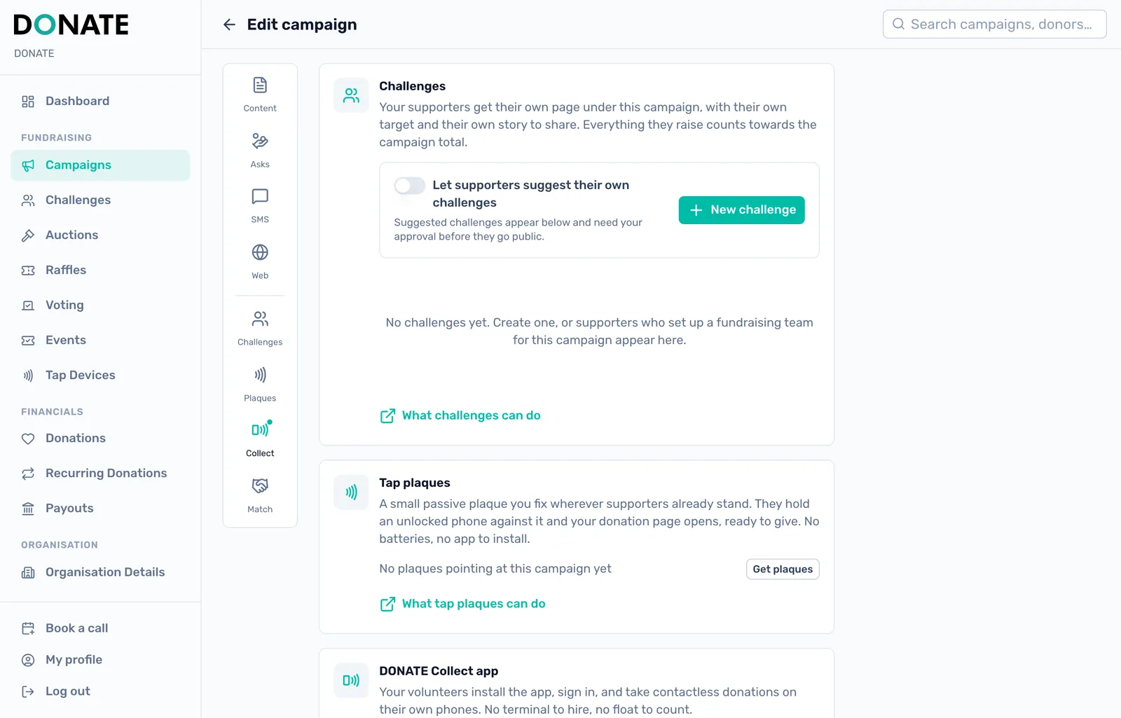 Let supporters fundraise too: Challenges give supporters their own fundraising page under the campaign, and everything they raise counts towards its total.