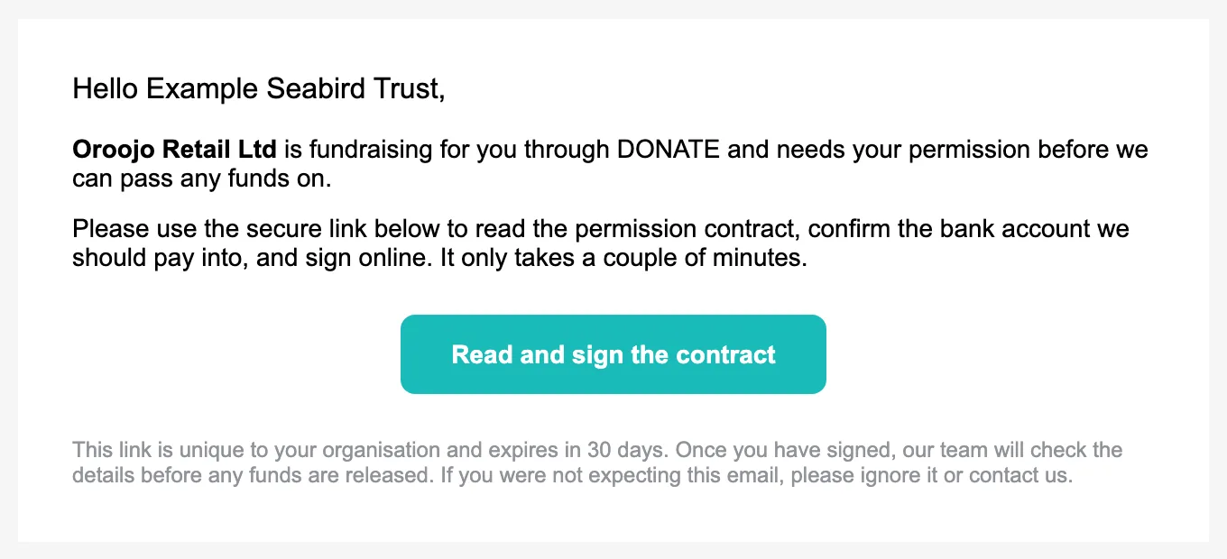 The charity's invitation email: The email names your company and asks the charity to read the contract, confirm its bank account and sign online.