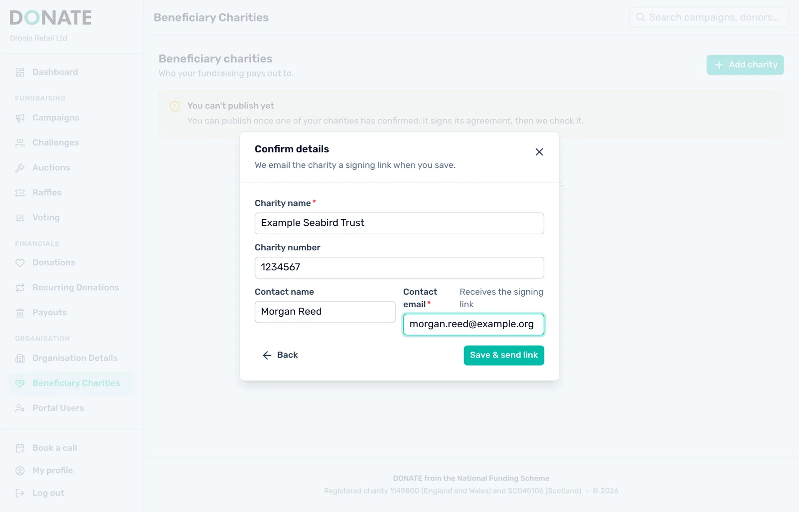 Give a contact at the charity: Check the charity's name and number and give the name and email of someone who can sign for it. Click Save & send link.