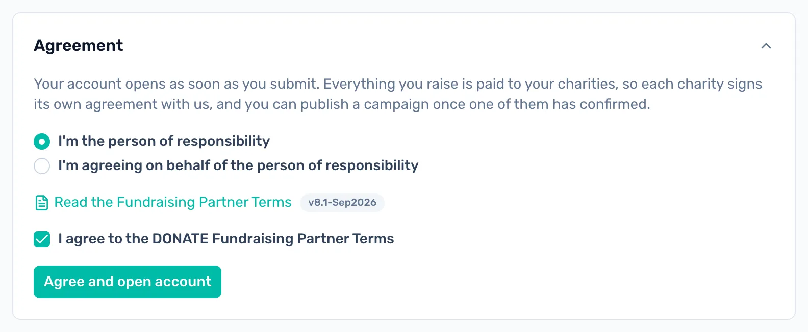 Agree and open your account: Open Read the Fundraising Partner Terms, tick I agree to the DONATE Fundraising Partner Terms, then click Agree and open account.