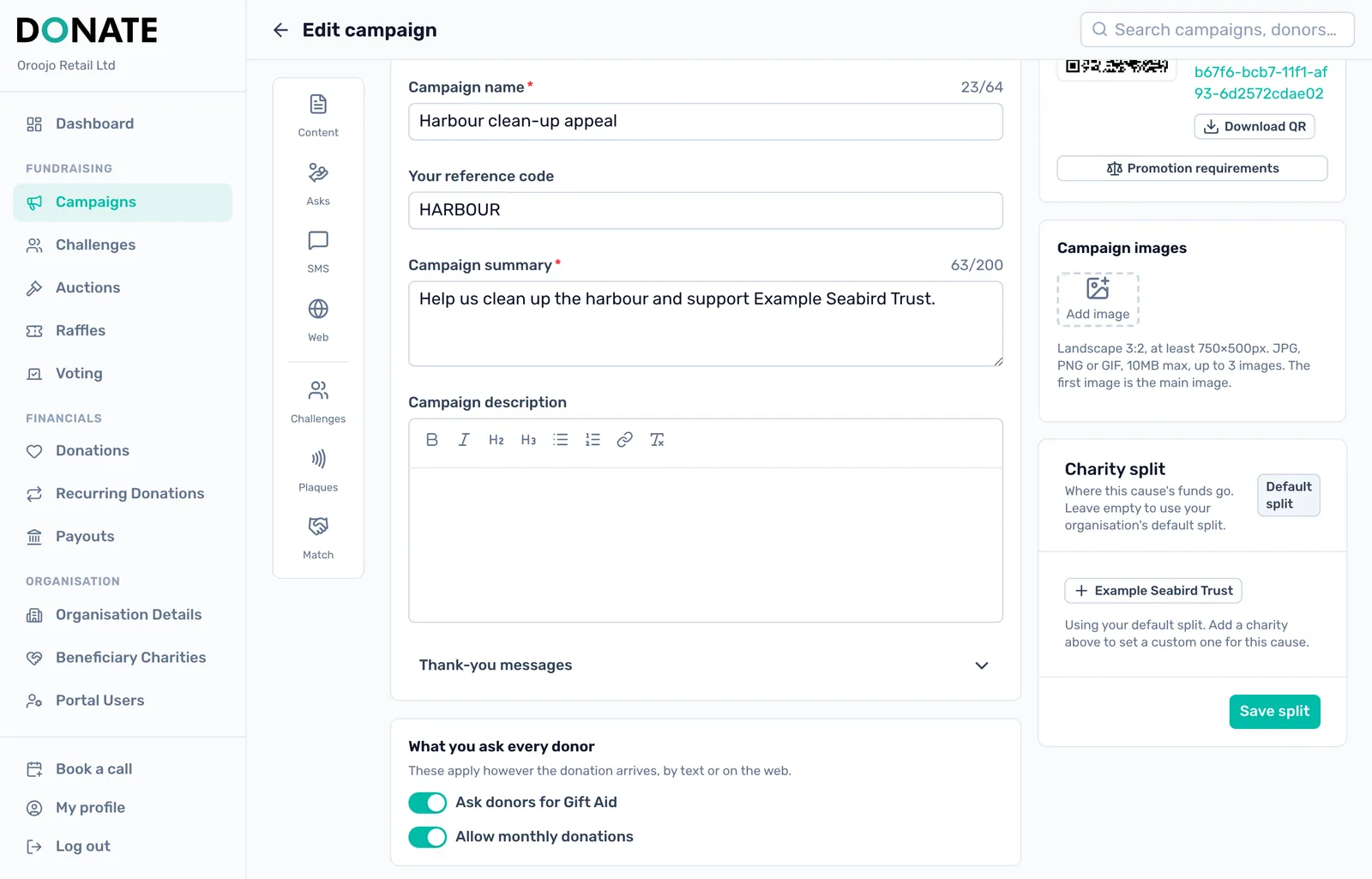 Choose where this campaign's money goes: Charity split on the campaign uses your default split. Add a charity there to give this campaign its own split.