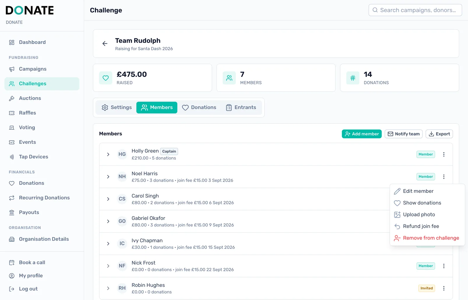 Look after each member: Edit a member, see their donations, upload their photo until they first log in, refund their join fee or remove them. Removing a member never refunds their fee.