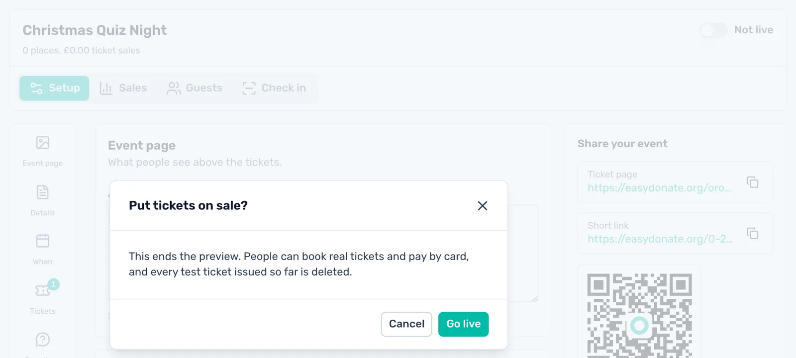 Switch Live on: Put tickets on sale? ends the preview, deletes the test tickets and lets people book and pay by card.