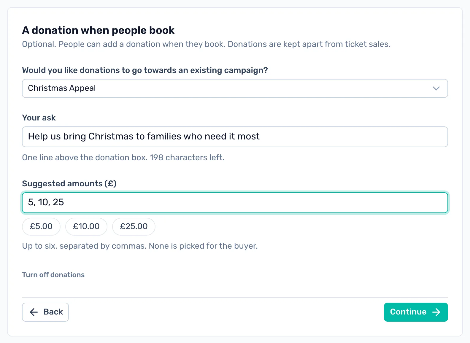 Ask for a donation: Optional. Choose a live campaign or let DONATE set one up, write one line of ask and suggest amounts.
